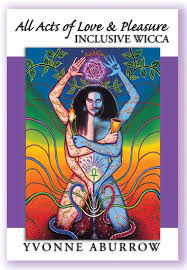 Book Review: All Acts of Love and Pleasure – Inclusive Wicca