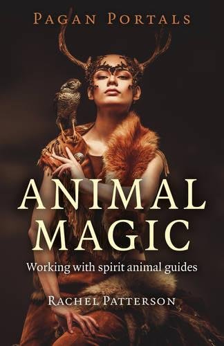 Review: Rachel Patterson’s Animal Magic – Working with Spirit Animal Guides