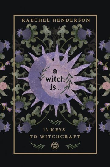 Review: A Witch Is… by Raechel Henderson