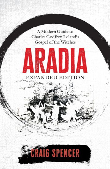 Review: “Aradia: A Modern Guide to Charles Godfrey Leland’s Gospel of the Witches”