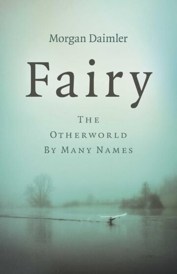 Review – Fairy: The Otherworld by Many Names by Morgan Daimler